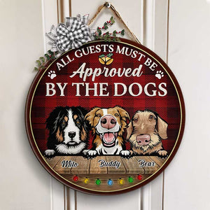All Guest Must Be Approved By The Dogs - X-Mas Version - Funny Personalized Dog Door Sign.