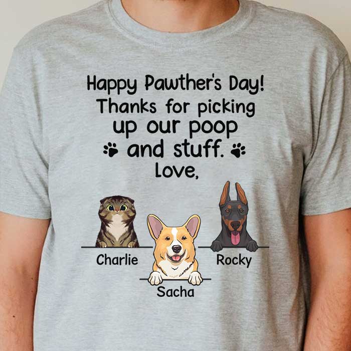 Happy Pawther's Day Thanks For Picking Up Our Poop - Personalized Unisex T-Shirt, Father's Day Gift, Custom Gift For Pet Lovers.