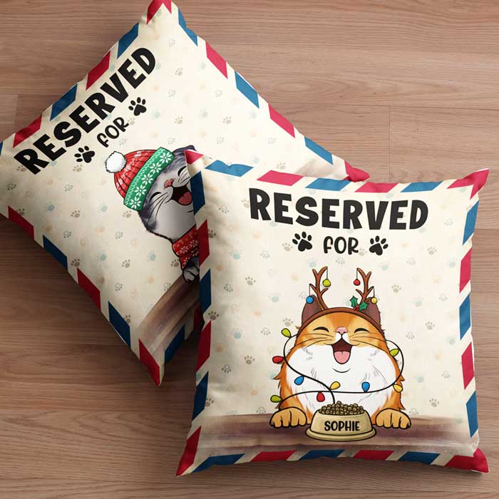 Reserved For Your Pets - Personalized Pillow Case.