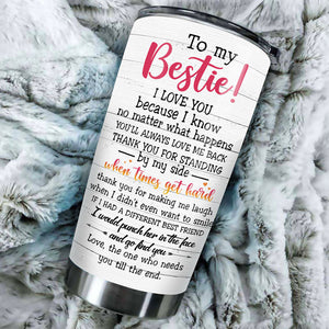 You Are My Bestie - Gift For Bestie - Personalized Tumbler.