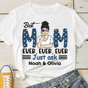 The Best Mom Ever - Gift For 4th Of July - Personalized Unisex T-Shirt.