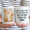 Happy Father's day To The World's Best Dog/Cat Dad - Gift for Dad, Funny Personalized Cat Mug