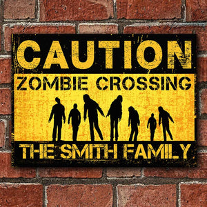 Caution Zombie Crossing - Personalized Metal Sign.