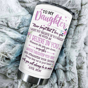 I Believe In You - Personalized Tumbler For Daughter.