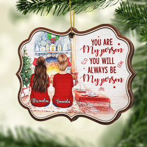 You Will Always Be My Person - Personalized Shaped Ornament.