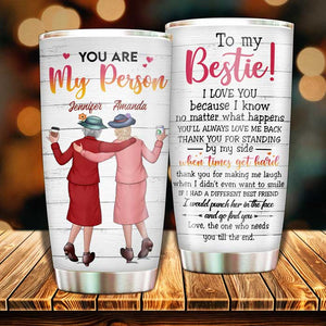 You Are My Bestie - Gift For Bestie - Personalized Tumbler.