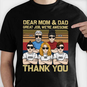 Mom & Dad Great Job - Personalized Unisex T-shirt - Gift For Dad, Gift For Mom