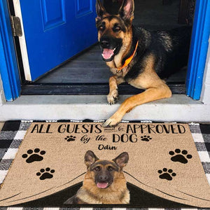 Upload Image All Guests Must Be Approved By The Dog - Funny Personalized Decorative Mat.