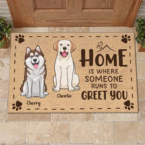 Home Is Where The Dog Runs To Greet You - Personalized Decorative Mat.