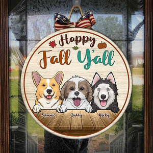 Happy Fall Y'all - Gift For Dog Lovers - Funny Personalized Dog Door Sign.