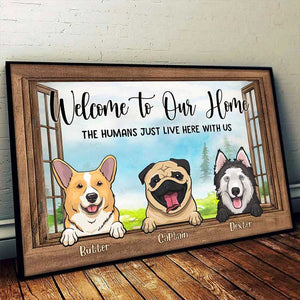 Dogs By The Windows Welcome To Our Home - Personalized Horizontal Poster.