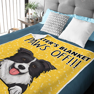 Paws Off - It's My Blanket - Gift For Dog Lovers - Personalized Blanket.