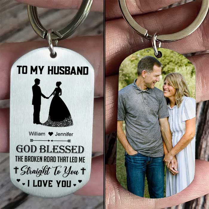 God Blessed The Broken Road That Led Me Straight To You - Upload Image, Gift For Couples - Personalized Keychain.