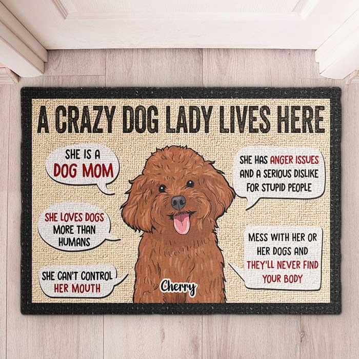 A Crazy Dog Lady Lives Here - Gift For Dog Mom, Personalized Decorative Mat