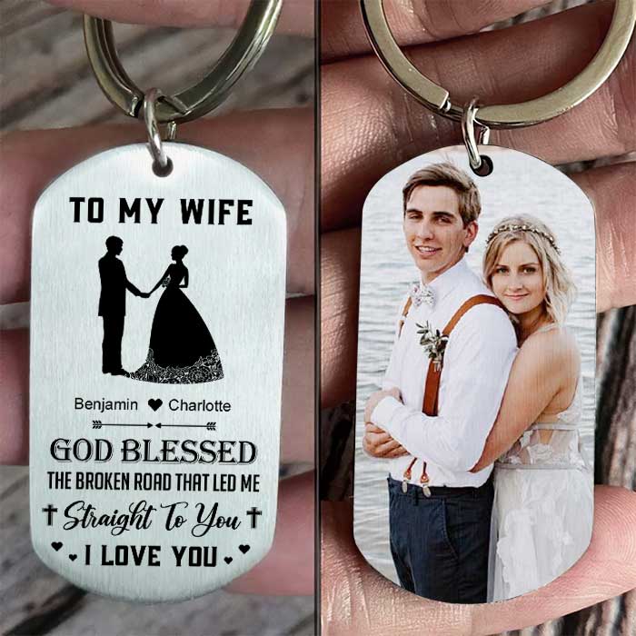 God Blessed The Broken Road That Led Me Straight To You - Upload Image, Gift For Couples - Personalized Keychain.