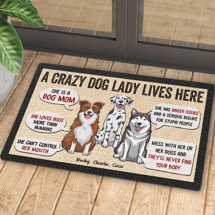 A Crazy Dog Lady Lives Here - Gift For Dog Mom, Personalized Decorative Mat