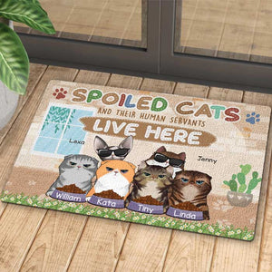 Spoiled Cats And Their Human Servants Live Here - Funny Personalized Decorative Mat.