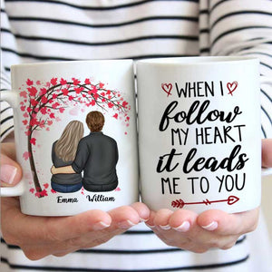 When I Follow My Heart It Leads Me To You - Gift For Couples, Personalized Mug.