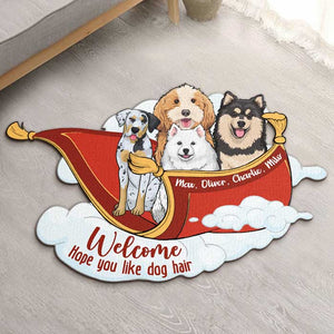 Hope You Like Dog Hair - Personalized Shaped Decorative Mat - Gift For Pet Lovers