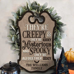 They're Mysterious And Spooky - Personalized Shaped Wood Sign - Gift For Family, Halloween Gift