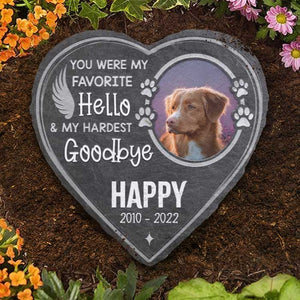 You Were My Favorite Hello And My Hardest Goodbye - Personalized Memorial Stone, Pet Grave Marker - Upload Image, Memorial Gift, Sympathy Gift