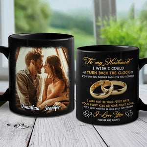 I Just Want To Be Your Last Everything - Upload Image, Gift For Couples - Personalized Mug.