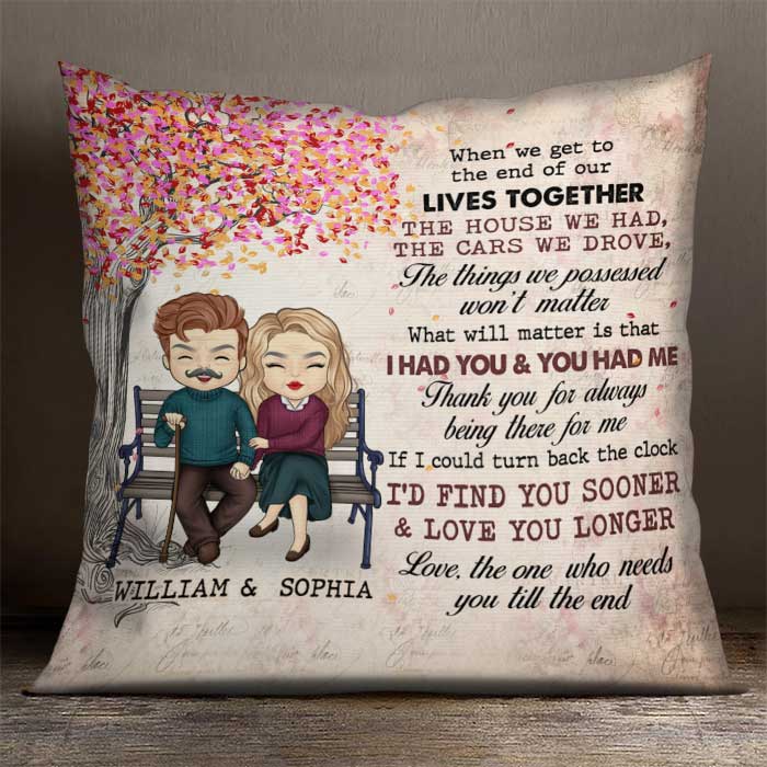 Love The One Who Needs You Till The End - Gift For Couples, Personalized Pillow (Insert Included).