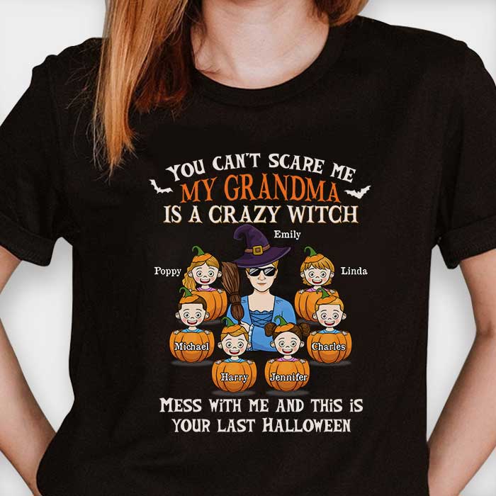 Tu ne peux pas me faire peur, ma grand-mère est une sorcière folle - T-shirt unisexe personnalisé, sweat à capuche, sweat-shirt - Cadeau pour grand-mère, grands-parents, cadeau d'Halloween