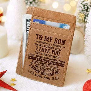 To My Son Never Forget That I Love You - Card Wallet - To My Son, Gift For Son, Son Gift From Mom, Birthday Gift For Son, Christmas Gift