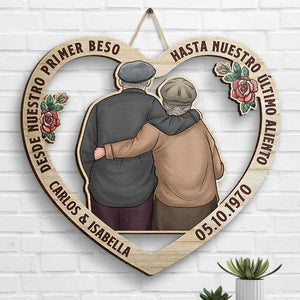 Abrazos De Pareja Desde El Primer Beso Hasta El Último Aliento - Gift For Couples, Husband Wife, Personalized Shaped Wood Sign Spanish.