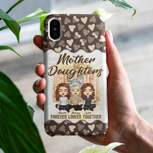 Mother And Daughters Forever Linked Together - Gift For Mom, Personalized Phone Case