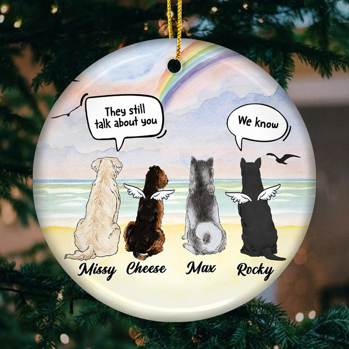 They Still Talk About You - Personalized Custom Round Shaped Ceramic Christmas Ornament - Memorial Gift, Sympathy Gift, Christmas Gift