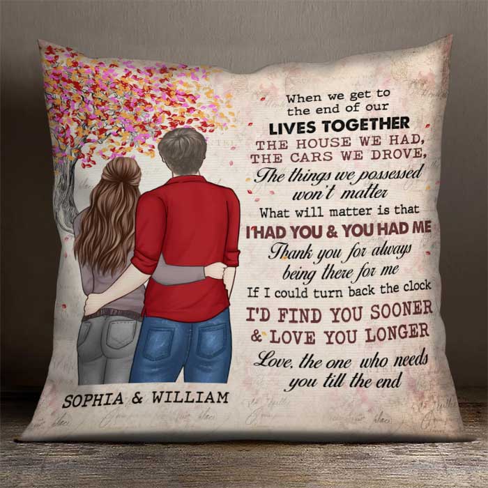 I Wish I'd Find You Sooner And Love You Longer - Gift For Couples, Personalized Pillow (Insert Included).