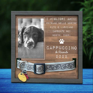 I Migliori Amici Entrano Nelle Nostre Vite E Lasciano Impronte Nei Nostri Cuori - Memorial Personalized Custom Pet Loss Sign, Collar Frame - Upload Image, Sympathy Gift, Gift For Pet Owners, Pet Lovers Italian