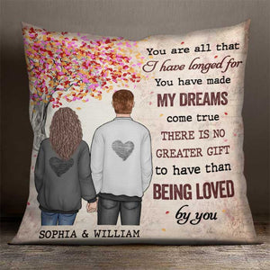 You Have Made My Dreams Come True - Gift For Couples, Personalized Pillow (Insert Included).