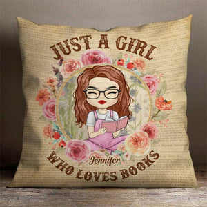 Just A Girl That Loves Books - Personalized Pillow (Insert Included).