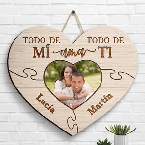 Todo De Mí Ama Todo De Ti - Upload Image, Gift For Couples, Husband Wife - Personalized Shaped Wood Sign Spanish