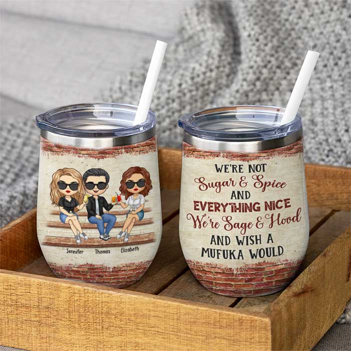 Hangovers Are Temporary, But Drunk Stories Are Forever - Bestie Personalized Custom Wine Tumbler - Christmas Gift For Best Friends, BFF, Sisters