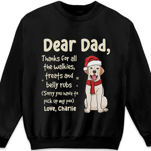 Thanks For All The Walkies Treats And Belly Rubs - Dog Personalized Custom Unisex T-shirt, Hoodie, Sweatshirt - Christmas Gift For Pet Owners, Pet Lovers