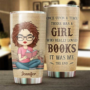 A Girl Who Really Loved Books It Was Me - Personalized Tumbler.