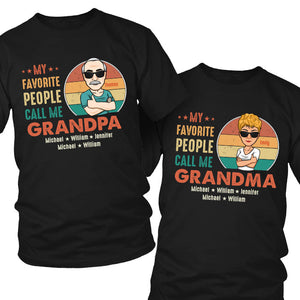 My Favorite People Call Me - Personalized Matching Couple T-Shirt - Gift For Couple, Husband Wife, Grandparents