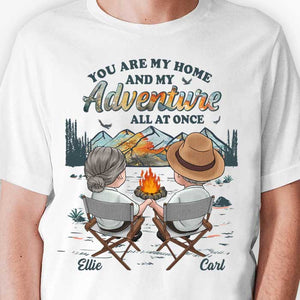 You Are My Home And My Adventure All At Once - Personalized Unisex T-shirt, Hoodie, Sweatshirt - Gift For Couple, Husband Wife, Anniversary, Engagement, Wedding, Marriage, Camping Gift