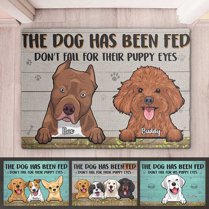 The Dogs Have Been Fed - Personalized Decorative Mat - Gift For Dog Lovers, Dog Owners, Dog Gift, Gift For Pet Lovers