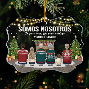 Somos Nosotros Un Poco Loco, Un Poco Ruidoso Y Mucho Amor - Spanish Personalized Custom Benelux Shaped Acrylic Christmas Ornament - Gift For Family, Christmas Gift