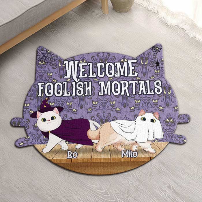 Welcome Foolish Mortals - Personalized Shaped Decorative Mat - Gift For Pet Lovers, Halloween Gift