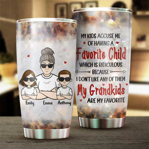 My Grandkids Are My Favorite - Gift For Grandma, Personalized Tumbler.