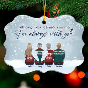 Although You Can't See Us, We're Always With You - Memorial Personalized Custom Ornament - Acrylic Benelux Shaped - Christmas Sympathy Gift For Family Members