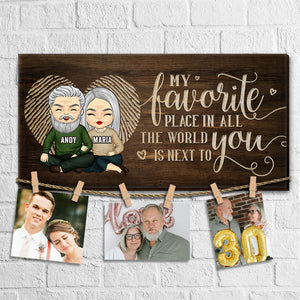 My Favorite Place In All The World Is Next To You - Personalized Display Photo Board