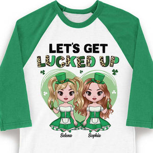 Let's Get Lucked Up - Gift For Besties, Personalized St. Patrick's Day Unisex Raglan Shirt.