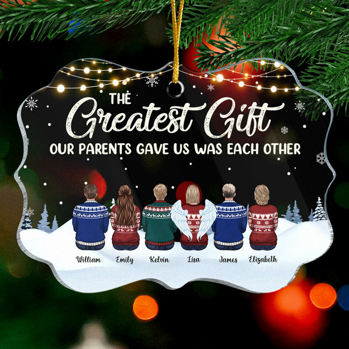 The Greatest Gift Our Parents Gave Us Was Each Other - Personalized Custom Benelux Shaped Acrylic Christmas Ornament - Gift For Family, Christmas Gift